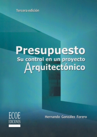 Presupuesto. Su control en un proyecto arquitectónico