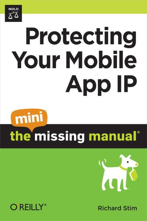 Protecting Your Mobile App IP: The Mini Missing Manual 