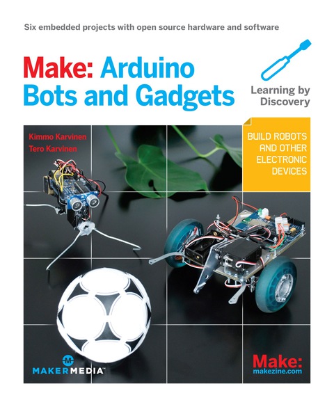 Cover image for book Make: Arduino Bots and Gadgets