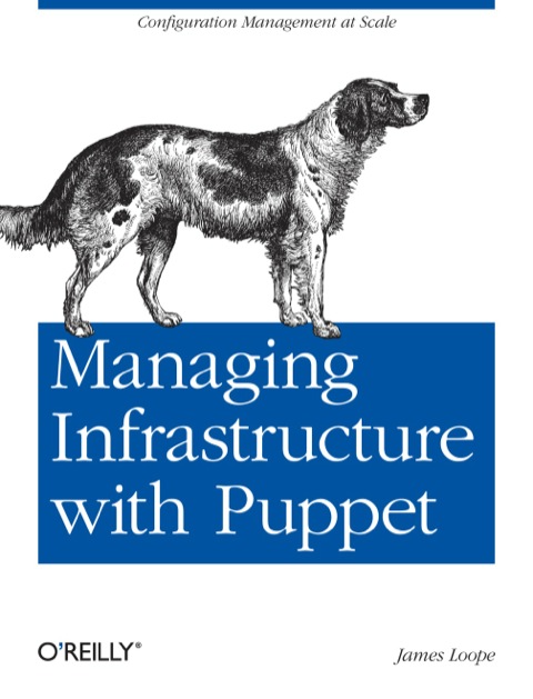 Cover image for book Managing Infrastructure with Puppet