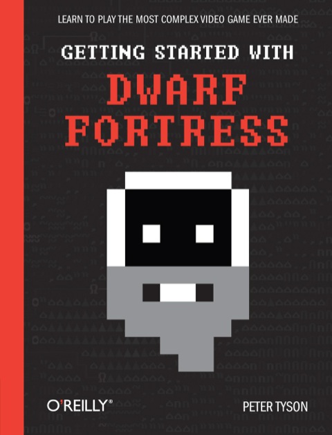 Cover image for book Getting Started with Dwarf Fortress