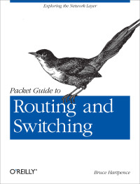 Cover image: Packet Guide to Routing and Switching 1st edition 9781449306557