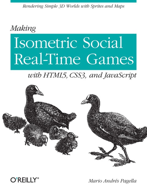 Cover image for book Making Isometric Social Real-Time Games with HTML5, CSS3, and JavaScript