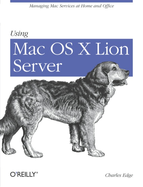Cover image for book Using Mac OS X Lion Server
