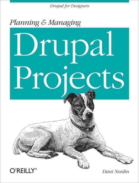 Cover image for book Planning and Managing Drupal Projects