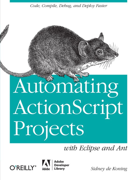 Cover image for book Automating ActionScript Projects with Eclipse and Ant