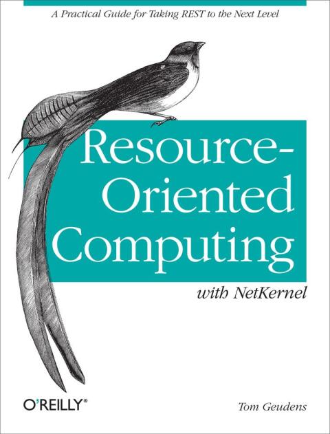 Cover image for book Resource-Oriented Computing with NetKernel