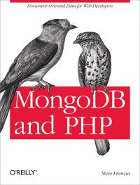 Cover image: MongoDB and PHP 1st edition 9781449314361