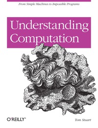 Cover image: Understanding Computation 1st edition 9781449329273