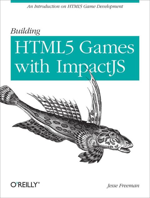 Cover image for book Building HTML5 Games with ImpactJS