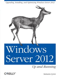صورة الغلاف: Windows Server 2012: Up and Running 1st edition 9781449320751