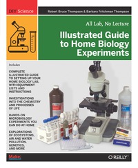 Cover image: Illustrated Guide to Home Biology Experiments 1st edition 9781449396596