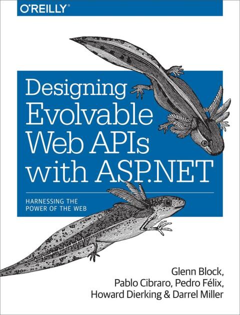 Cover image for book Designing Evolvable Web APIs with ASP.NET