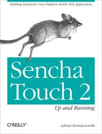 Cover image: Sencha Touch 2 Up and Running 1st edition 9781449339388
