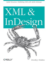 Cover image: XML and InDesign 1st edition 9781449344160