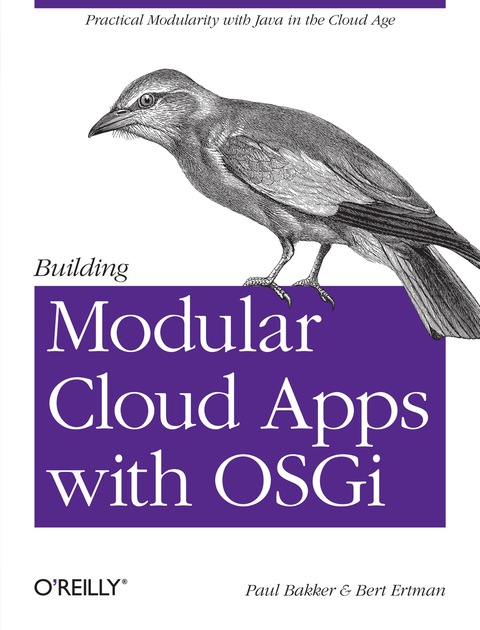 Building Modular Cloud Apps with OSGi 