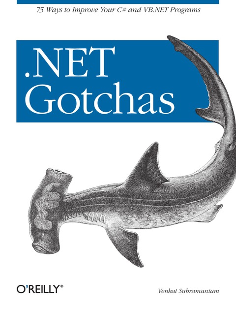 .NET Gotchas 