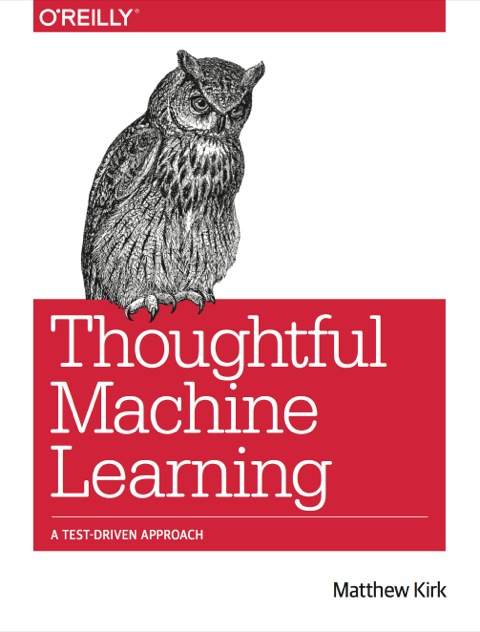 Cover image for book Thoughtful Machine Learning