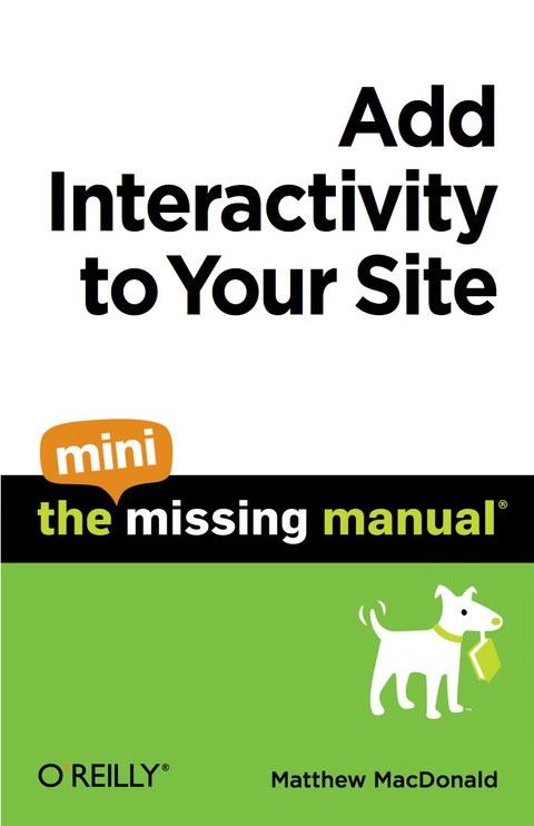Cover image for book Add Interactivity to Your Site: The Mini Missing Manual