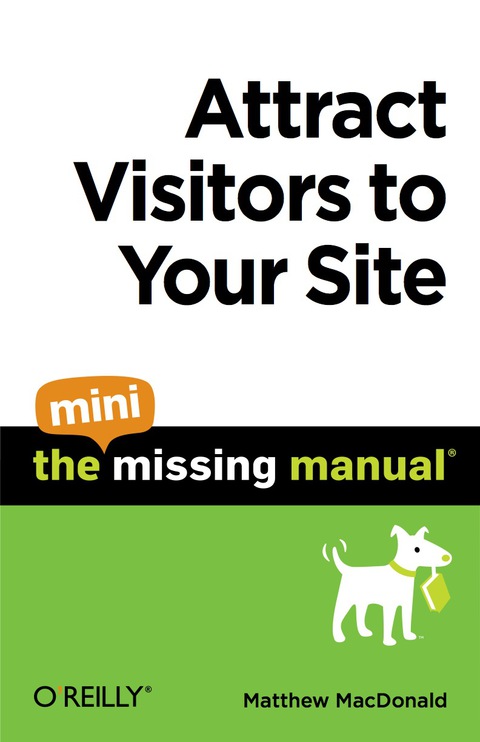 Cover image for book Attract Visitors to Your Site: The Mini Missing Manual