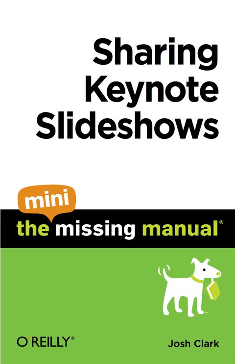 Cover image for book Sharing Keynote Slideshows: The Mini Missing Manual