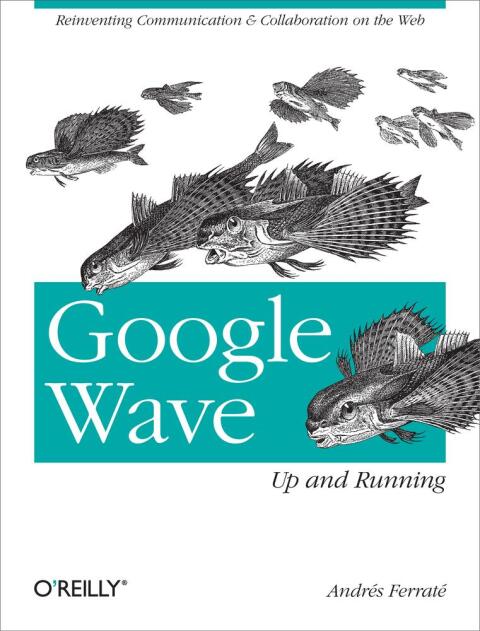 Google Wave: Up and Running 