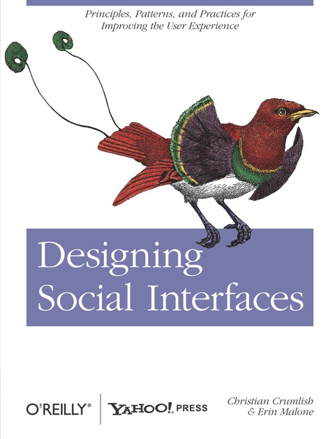 Cover image for book Designing Social Interfaces: Principles, Patterns, and Practices for Improving the User Experience