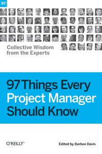 صورة الغلاف: 97 Things Every Project Manager Should Know 1st edition 9780596804169