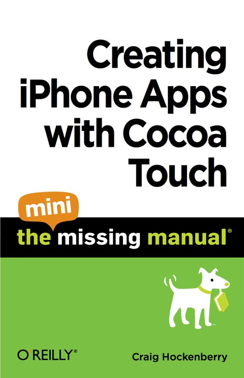 Cover image for book Creating iPhone Apps with Cocoa Touch: The Mini Missing Manual