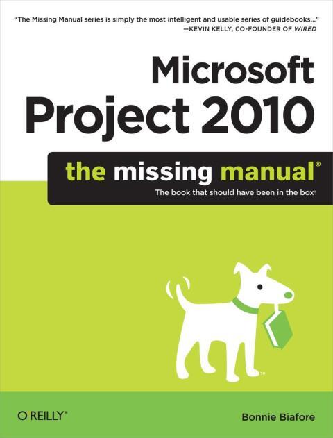 Cover image for book Microsoft Project 2010: The Missing Manual