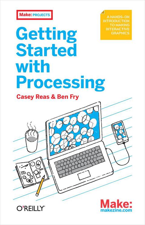 Cover image for book Make: Getting Started with Processing