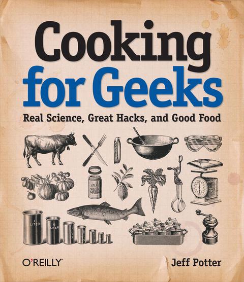 Cover image for book Cooking for Geeks: Real Science, Great Hacks, and Good Food