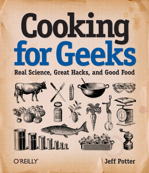Cover image for book Cooking for Geeks: Real Science, Great Hacks, and Good Food