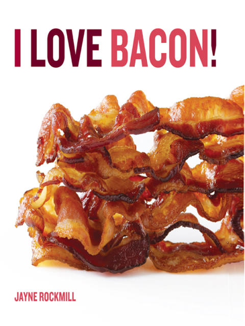 Cover image for book I Love Bacon!