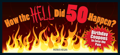 Cover image for book How the HELL Did 50 Happen?