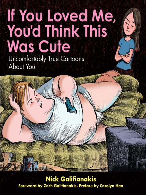 Cover image for book If You Loved Me You'd Think This Was Cute