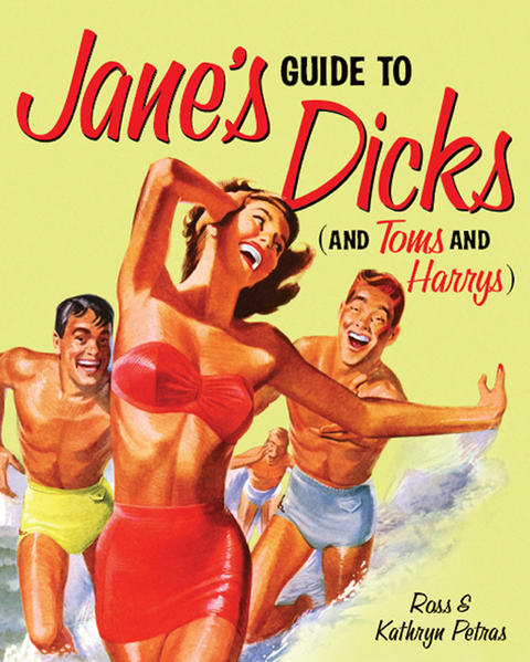 Cover image for book Jane's Guide to Dicks (and Toms and Harrys)