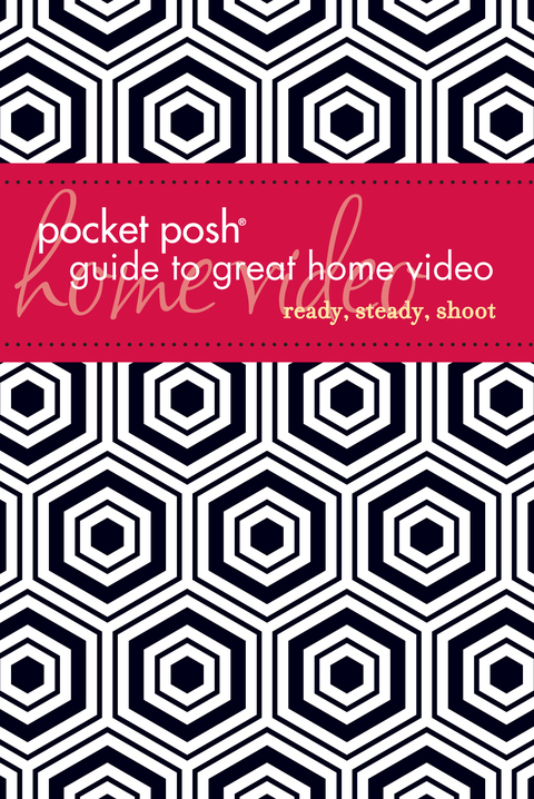 Cover image for book Pocket Posh Guide to Great Home Video