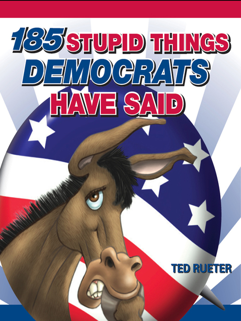 Cover image for book 185 Stupid Things Democrats Have Said