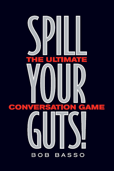Cover image for book Spill Your Guts!