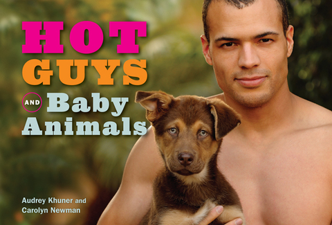Cover image for book Hot Guys and Baby Animals