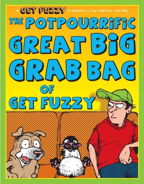 Cover image for book The Potpourrific Great Big Grab Bag of Get Fuzzy