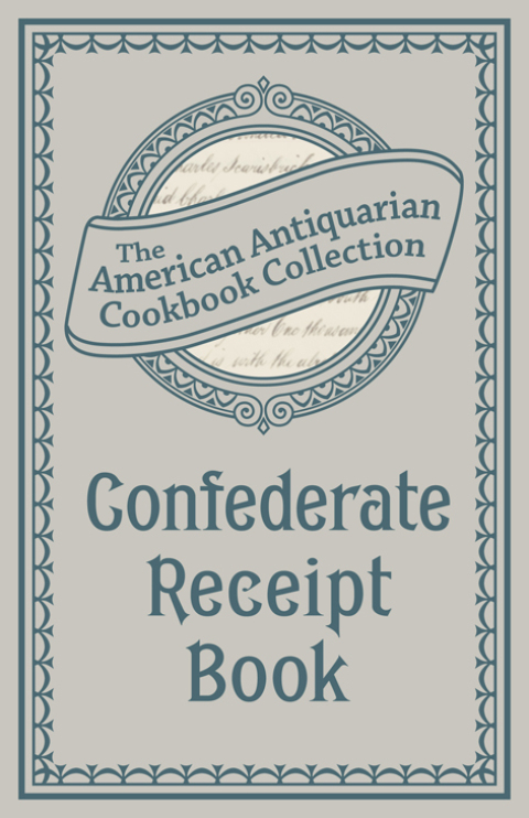 Cover image for book Confederate Receipt Book