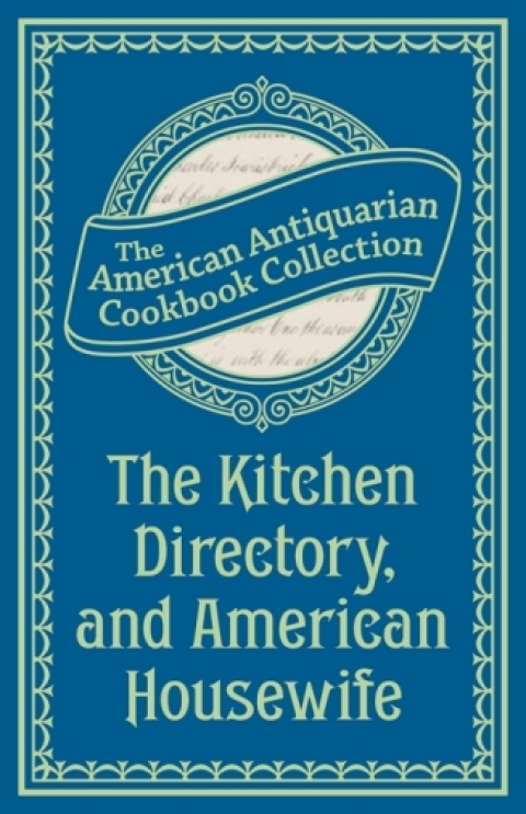 Cover image for book The Kitchen Directory, and American Housewife