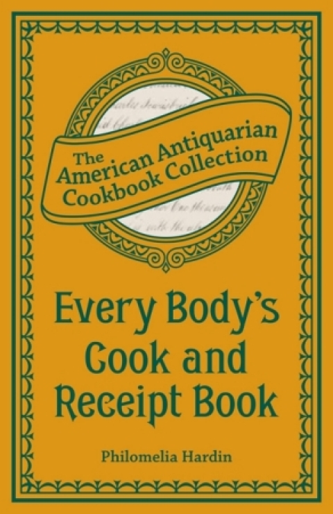 Cover image for book Every Body's Cook and Receipt Book