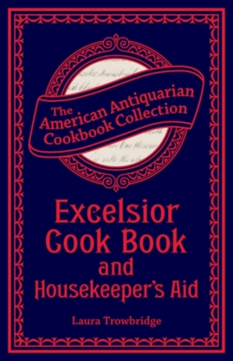 Cover image for book Excelsior Cook Book and Housekeeper's Aid