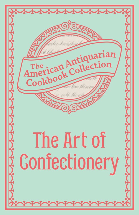 Cover image for book The Art of Confectionery