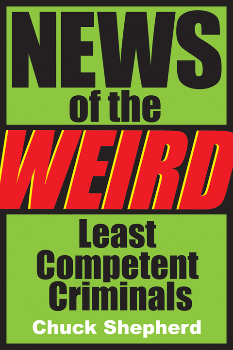 Cover image for book News of the Weird: Least Competent Criminals