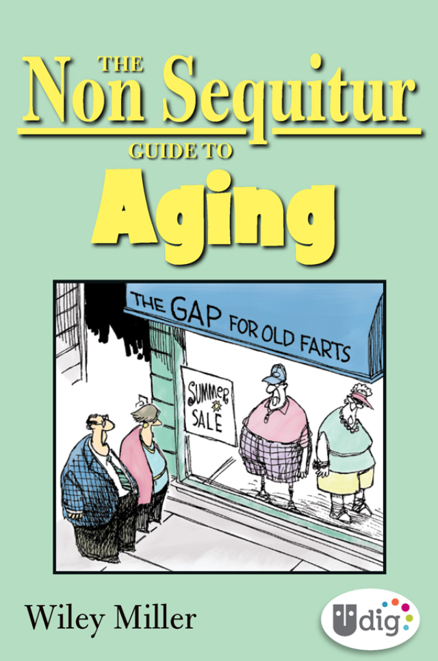 The Non Sequitur Guide to Aging