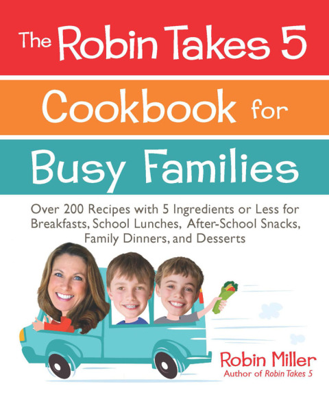 Cover image for book The Robin Takes 5 Cookbook for Busy Families